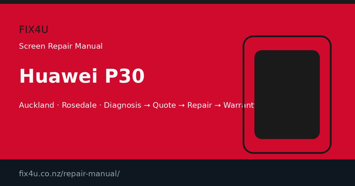 Huawei P30 Screen Repair Manual
