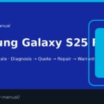 Samsung Galaxy S25 FE screen repair manual — FIX4U Auckland